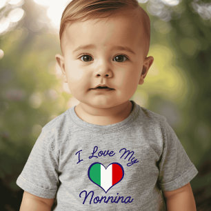 I Love My Nonnina with Italian Flag Heart Baby T-Shirt