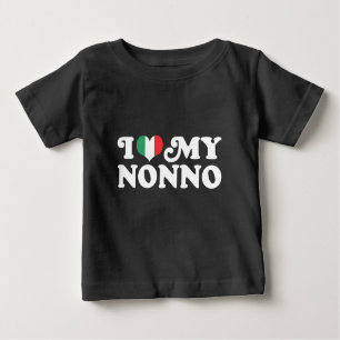 I Love My Nonno Baby T-Shirt