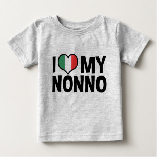 I Love My Nonno Baby T-Shirt