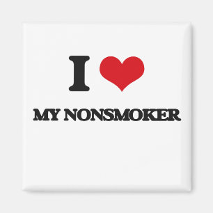 I Love My Nonsmoker Magnet