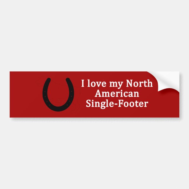 I Love My North American Single-Footer Horse Bumper Sticker (Front)