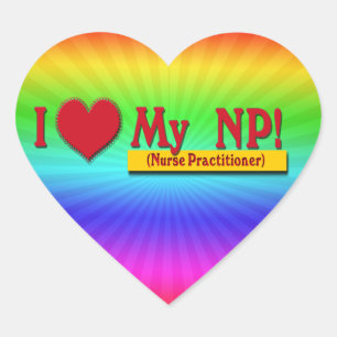 I LOVE MY NP VALENTINE - Nurse Practitioner Heart Sticker