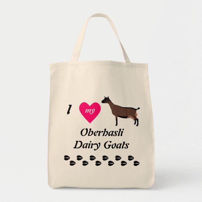 I Love My Oberhasli Dairy Goats Tote Bag (Front)