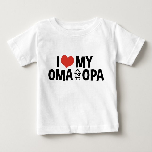 I Love My Oma And Opa Baby T-Shirt (Front)