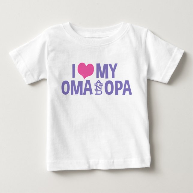 I Love My Oma And Opa Baby T-Shirt (Front)