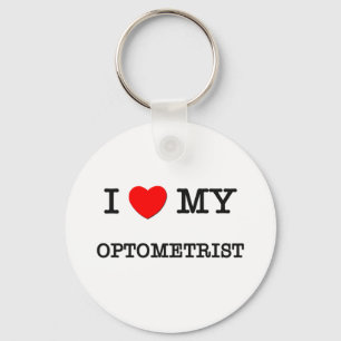 I Love My OPTOMETRIST Key Ring