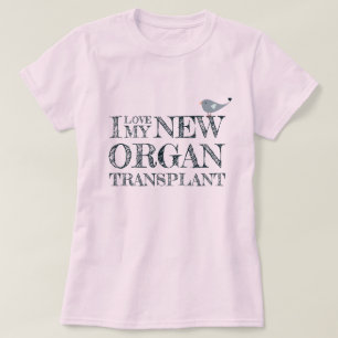 I Love My Organ Transplant Pink T-Shirt