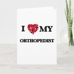 I love my Orthopaedist Card