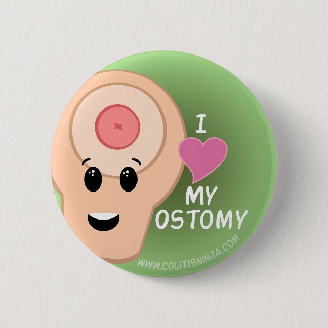 I love my Ostomy! 6 Cm Round Badge (Front)