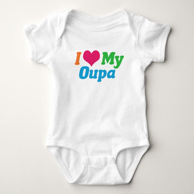 I Love My Oupa Baby Bodysuit (Front)