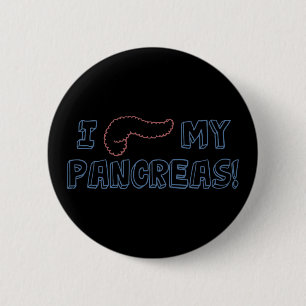 I Love My Pancreas 6 Cm Round Badge