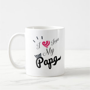 I Love My Papa Design Coffee Mug