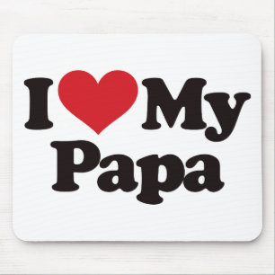I Love My Papa Mouse Pad