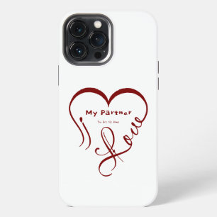 I Love My Partner - You Are My Home Throw Pillow iPhone 13 Pro Max Case
