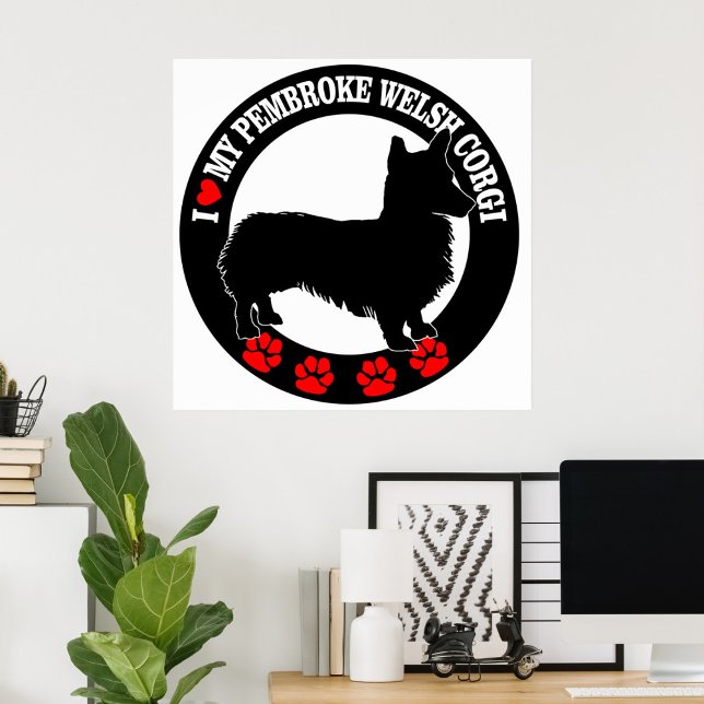 I Love My Pembroke Welsh Corgi Poster (Creator Uploaded)