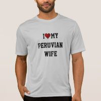 I Love My Peruvian Wife