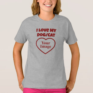 I Love My Pet/Dog/Cat Photo T-Shirt