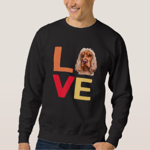 I Love My Pet English Cocker Spaniel Dog-Fun With Sweatshirt