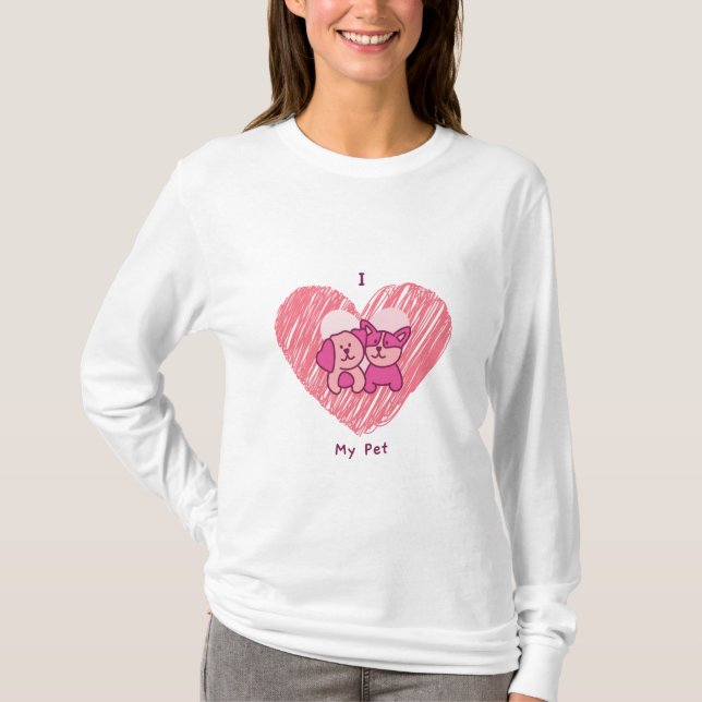 I Love My Pet t-shirt (Front)