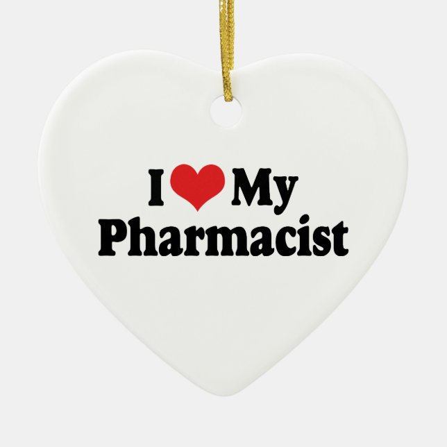 I Love My Pharmacist Ornament (Front)