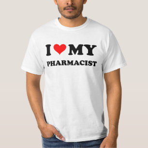 I Love My Pharmacist T-Shirt