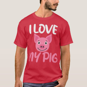 I love my Pig cute Pig Owner Pig Farmer Premium T-Shirt