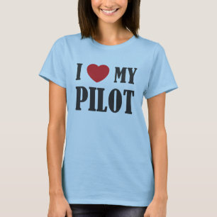 I Love My Pilot Tee