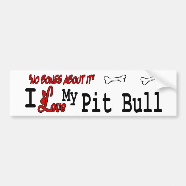 I Love My Pit Bull Bumper Sticker (Front)
