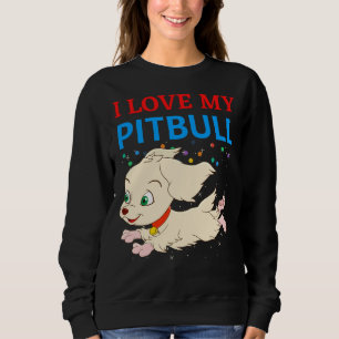 I Love My Pitbull 19 Sweatshirt