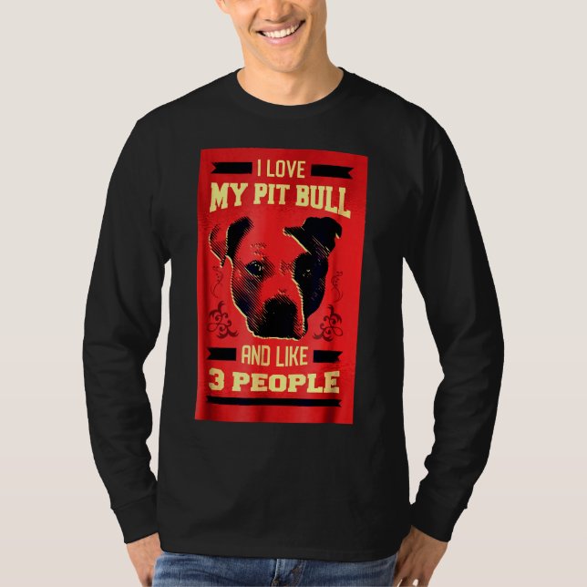I Love My Pitbull Funny Pit Bull Dog T-Shirt (Front)