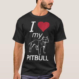 I Love My Pitbull T-Shirt