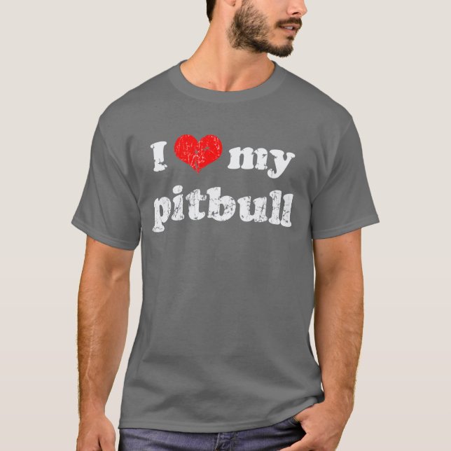 I love my pitbull t shirt (Front)