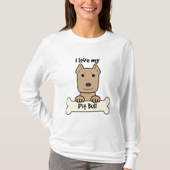 I Love My Pitbull T-Shirt (Front)