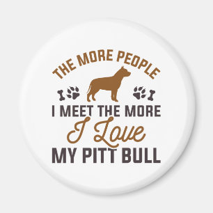 I Love My Pitt Bull Magnet