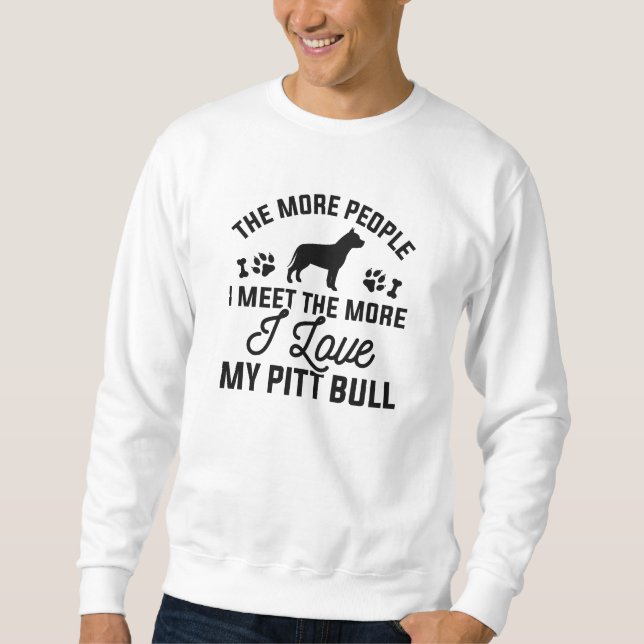 I Love My Pitt Bull Sweatshirt (Front)