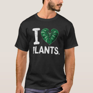 I Love My Plants Funny Planting Fan Gardener Plant T-Shirt