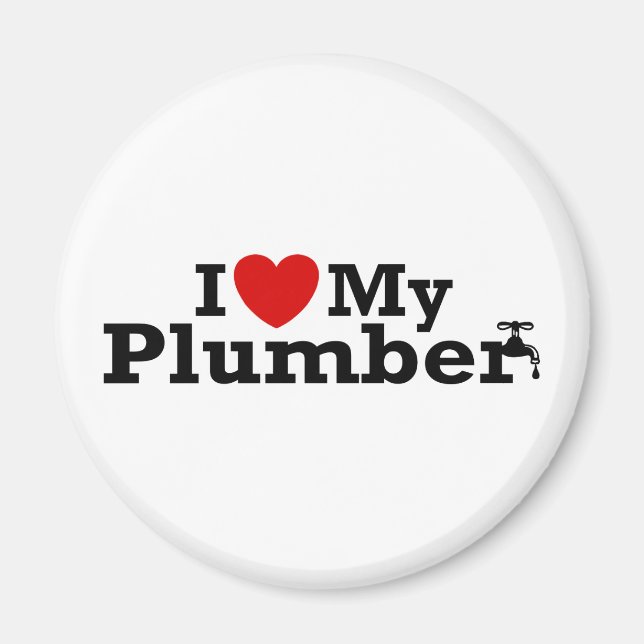 I Love My Plumber Magnet (Front)