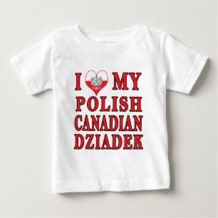 I Love My Polish Canadian Dziadek Baby T-Shirt