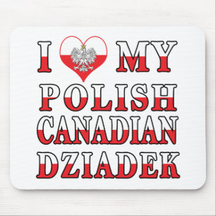 I Love My Polish Canadian Dziadek Flag Mouse Pad