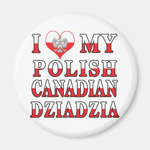 I Love My Polish Canadian Dziadzia Flag Magnet