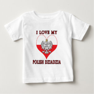 I Love My Polish Dziadzia Baby T-Shirt