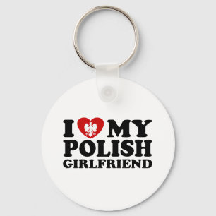 I Love My Polish Girlfriend Key Ring