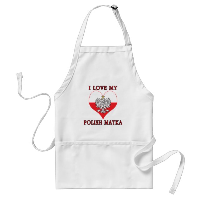 I Love My Polish Matka Standard Apron (Front)