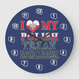 I Love My Polish Texan Dziadek Large Clock