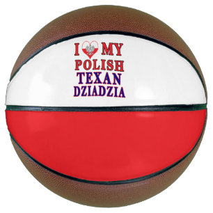 I Love My Polish Texan Dziadzia Basketball