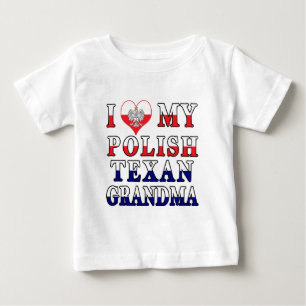 I Love My Polish Texan Grandma Baby T-Shirt
