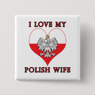I Love My Polish Wife 15 Cm Square Badge