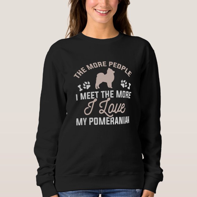 I Love My Pomeranian Sweatshirt (Front)