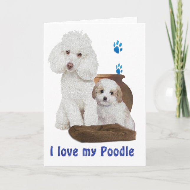 I love my Poodle Card (Front)