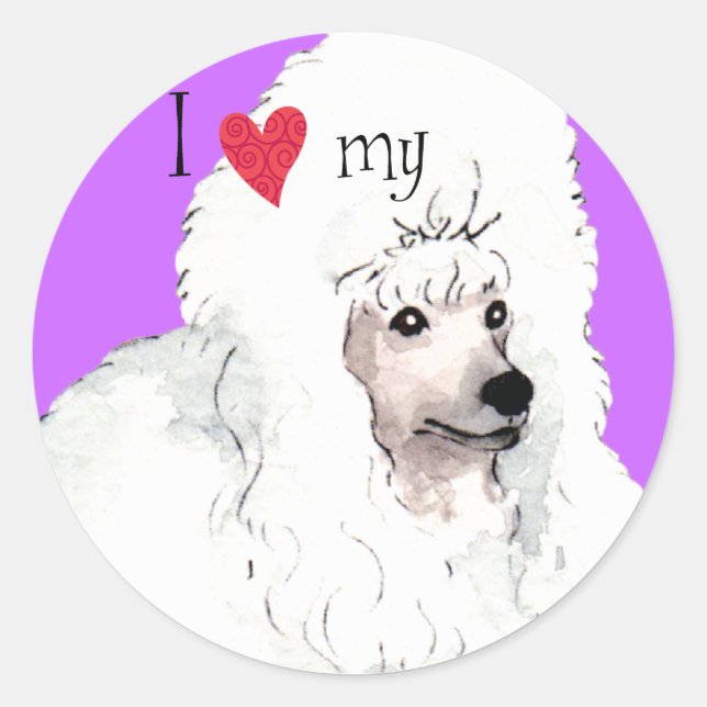 I Love my Poodle Classic Round Sticker (Front)